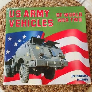 US Army Vehicles of World War Two Book